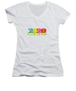 2020 What Day Is It? - Women's V-Neck