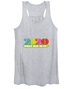 2020 What Day Is It? - Women's Tank Top