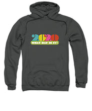 Load image into Gallery viewer, 2020 What Day Is It? - Sweatshirt