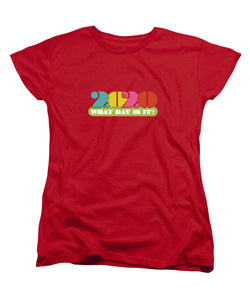 2020 What Day Is It? - Women's T-Shirt (Standard Fit)