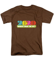 Load image into Gallery viewer, 2020 What Day Is It? - Men&#39;s T-Shirt  (Regular Fit)