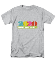 Load image into Gallery viewer, 2020 What Day Is It? - Men&#39;s T-Shirt  (Regular Fit)