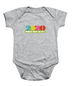 2020 What Day Is It? - Baby Onesie