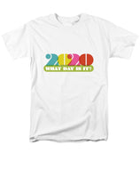 2020 What Day Is It? - Men's T-Shirt  (Regular Fit)