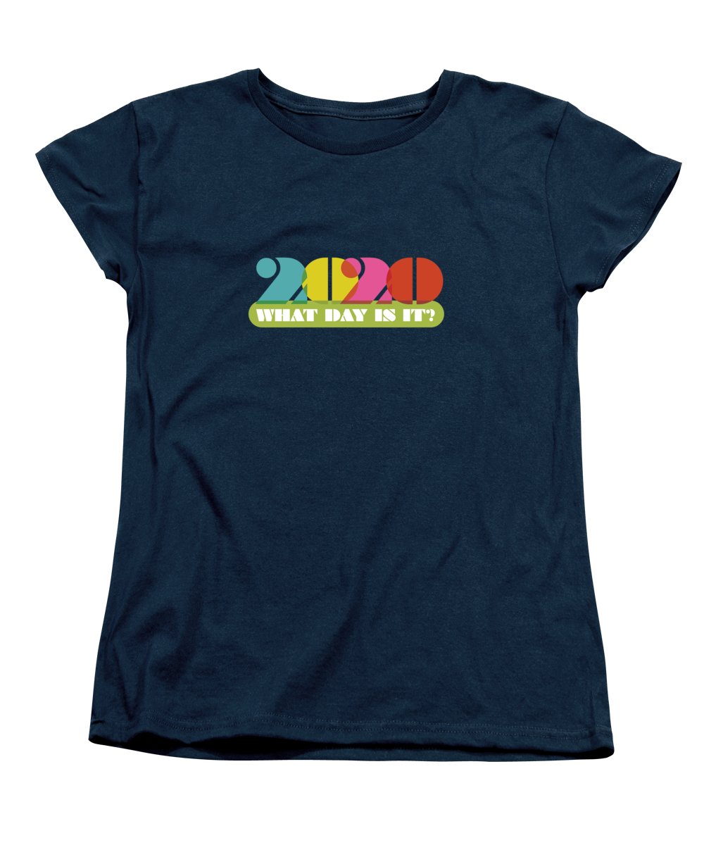 2020 What Day Is It? - Women's T-Shirt (Standard Fit)