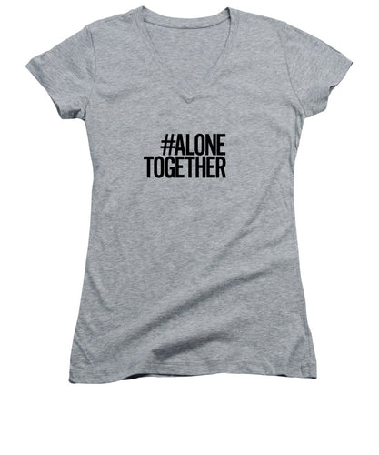 #AloneTogether - Women's V-Neck