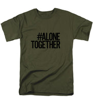 Load image into Gallery viewer, #AloneTogether - Men&#39;s T-Shirt  (Regular Fit)