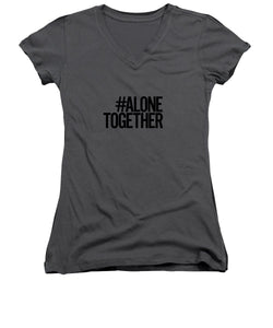 #AloneTogether - Women's V-Neck