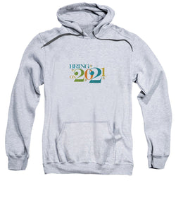 Bring On 2020 - Sweatshirt