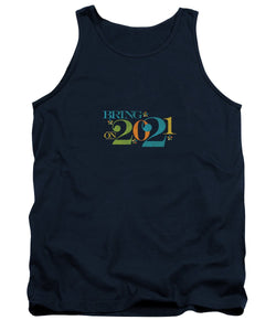 Bring On 2020 - Tank Top