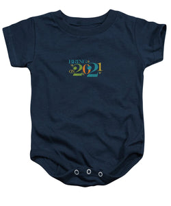 Bring On 2020 - Baby Onesie