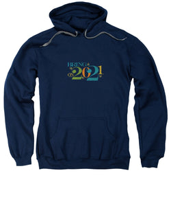 Bring On 2020 - Sweatshirt