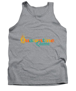 Covid-19 Quarantine Queen - Tank Top