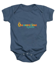 Load image into Gallery viewer, Covid-19 Quarantine Queen - Baby Onesie