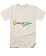 Load image into Gallery viewer, Covid-19 Quarantine Queen - Men&#39;s T-Shirt  (Regular Fit)