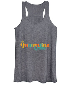 Covid-19 Quarantine Queen - Women's Tank Top