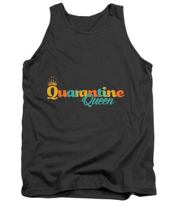 Covid-19 Quarantine Queen - Tank Top