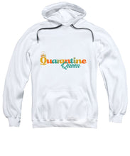 Load image into Gallery viewer, Covid-19 Quarantine Queen - Sweatshirt