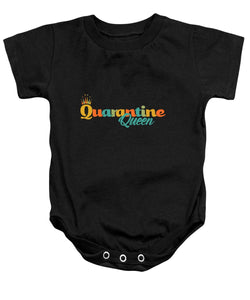 Covid-19 Quarantine Queen - Baby Onesie