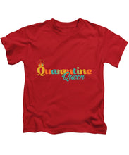 Load image into Gallery viewer, Covid-19 Quarantine Queen - Kids T-Shirt