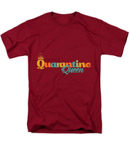 Load image into Gallery viewer, Covid-19 Quarantine Queen - Men&#39;s T-Shirt  (Regular Fit)