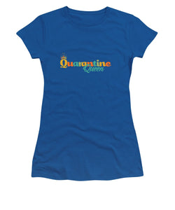 Covid-19 Quarantine Queen - Women's T-Shirt