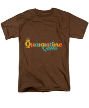 Load image into Gallery viewer, Covid-19 Quarantine Queen - Men&#39;s T-Shirt  (Regular Fit)