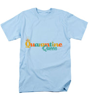 Load image into Gallery viewer, Covid-19 Quarantine Queen - Men&#39;s T-Shirt  (Regular Fit)