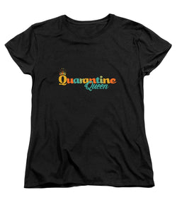 Covid-19 Quarantine Queen - Women's T-Shirt (Standard Fit)