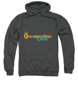 Covid-19 Quarantine Queen - Sweatshirt