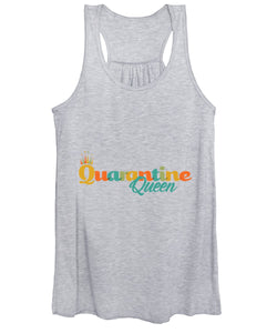 Covid-19 Quarantine Queen - Women's Tank Top