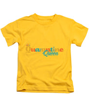 Load image into Gallery viewer, Covid-19 Quarantine Queen - Kids T-Shirt