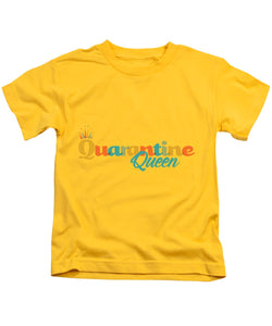 Covid-19 Quarantine Queen - Kids T-Shirt