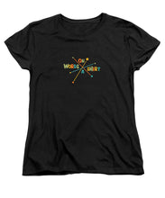 Load image into Gallery viewer, Words On A Shirt - Women&#39;s T-Shirt (Standard Fit)