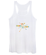 Load image into Gallery viewer, Words On A Shirt - Women&#39;s Tank Top