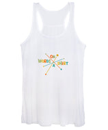 Words On A Shirt - Women's Tank Top