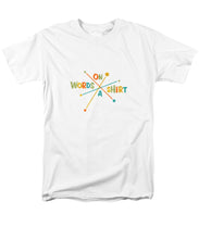 Load image into Gallery viewer, Words On A Shirt - Men&#39;s T-Shirt  (Regular Fit)