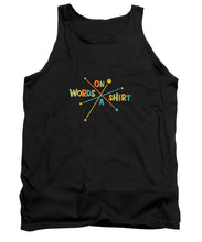 Load image into Gallery viewer, Words On A Shirt - Tank Top