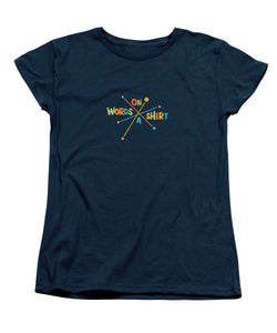 Words On A Shirt - Women's T-Shirt (Standard Fit)